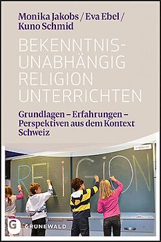 Bekenntnisunabhängig Religion unterrichten