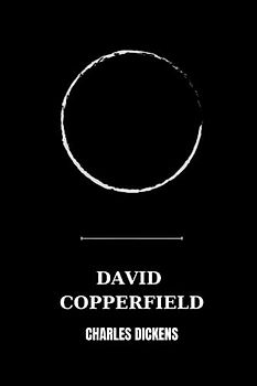 david copperfield by Charles Dickens