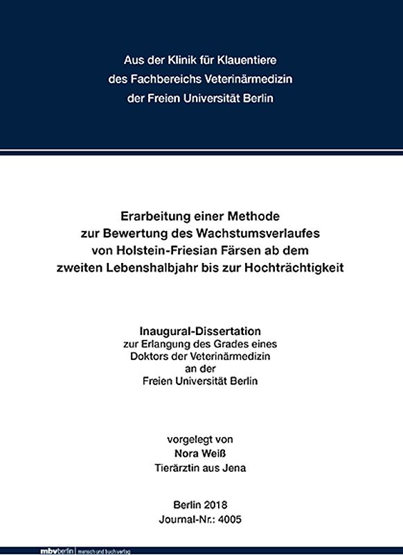 Erarbeitung einer Methode zur Bewertung des Wachstumsverlaufes von Holstein-Friesian Färsen vom zweiten Lebenshalbjahr bis zur Hochträchtigkeit