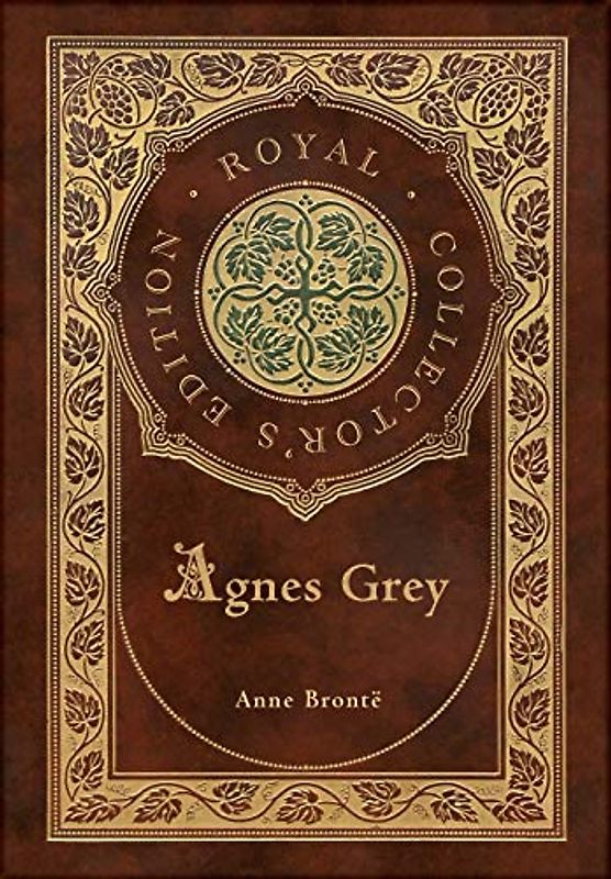 Agnes Grey (Royal Collector's Edition) (Case Laminate Hardcover with Jacket)