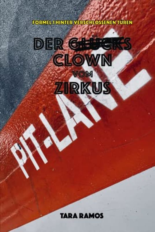 Formel 1 hinter verschlossenen Türen: Der Glücksclown vom Zirkus