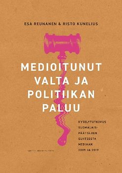 Medioitunut valta ja politiikan paluu