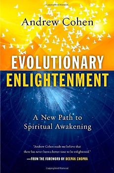 Evolutionary Enlightenment: A New Path to Spiritual Awakening - Cohen, Andrew