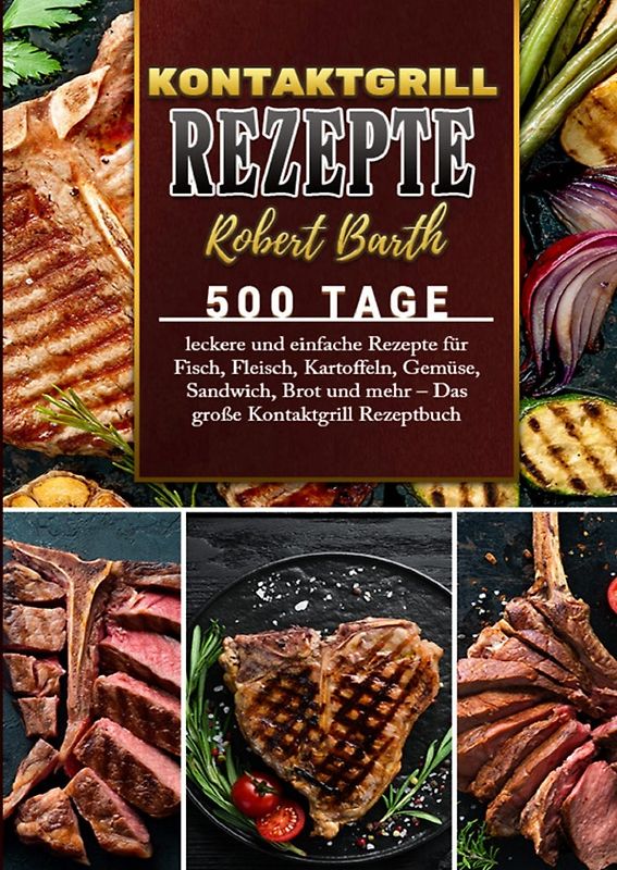 Kontaktgrill Rezeptbuch