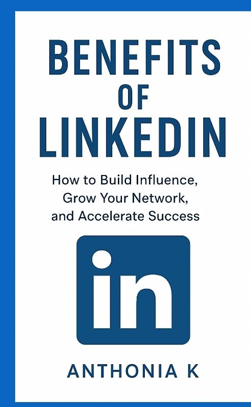 Benefits of LinkedIn