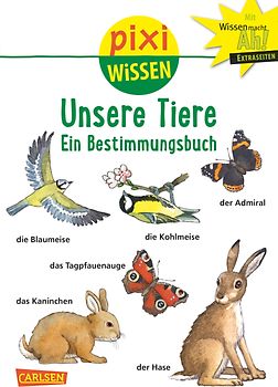 Pixi Wissen 30: Unsere Tiere