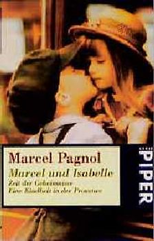 Marcel und Isabelle. Die Zeit der Geheimnisse. Eine Kindheit in der Provence