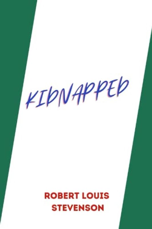 Kidnapped by Robert Louis Stevenson