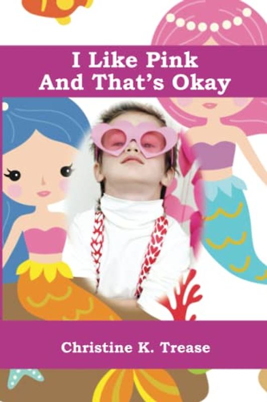 I Like Pink And That's Okay