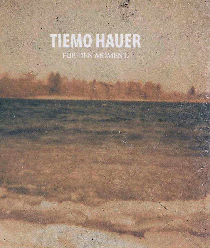 Tiemo Hauer - Für den Moment.