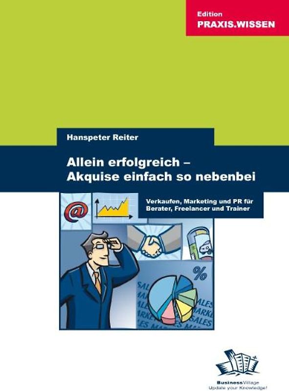 Allein erfolgreich – Akquise einfach so nebenbei