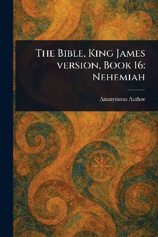 The Bible, King James Version, Book 16