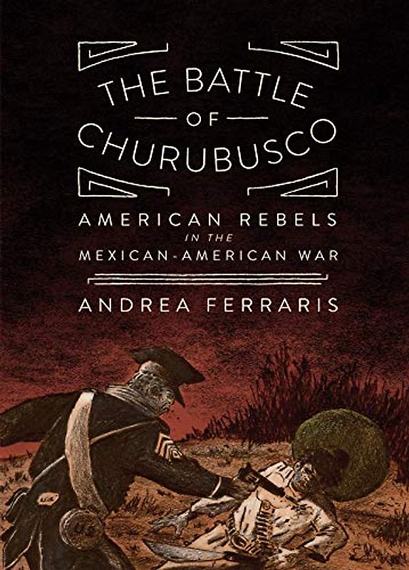 The Battle of Churubusco