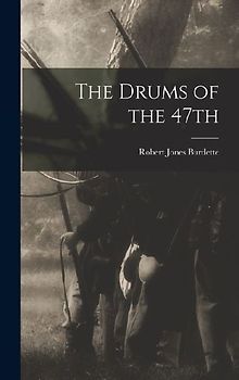 The Drums of the 47th