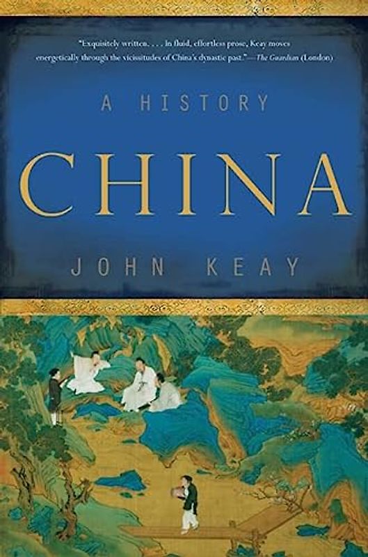 China: A History - John Keay