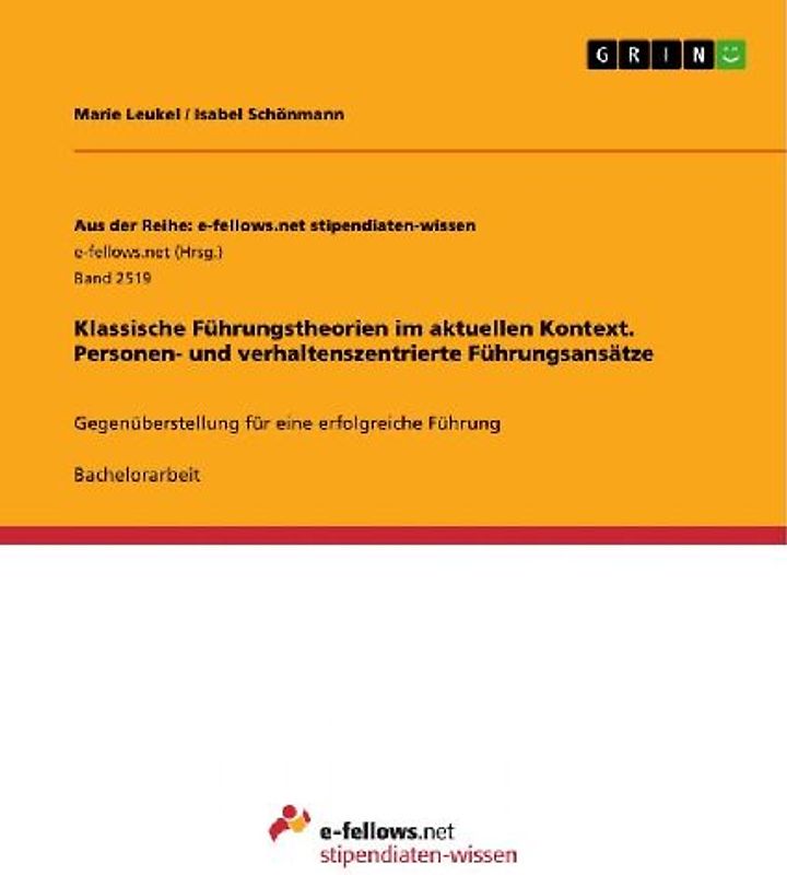 Klassische Führungstheorien im aktuellen Kontext. Personen- und verhaltenszentrierte Führungsansätze