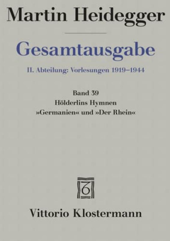 Hölderlins Hymnen "Germanien" und "Der Rhein" (Wintersemester 1934/35)