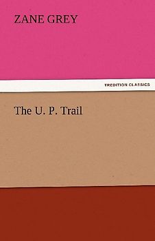 The U. P. Trail