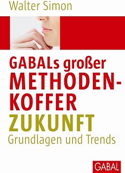 GABALs großer Methodenkoffer. Zukunft