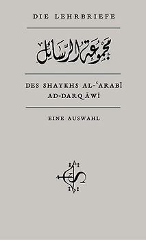 Die Lehrbriefe des Shaykhs al-‘Arabî al-Darqâwî