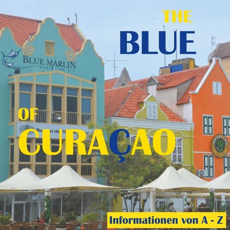 The Blue of Curacao