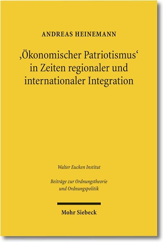 'Ökonomischer Patriotismus' in Zeiten regionaler und internationaler Integration