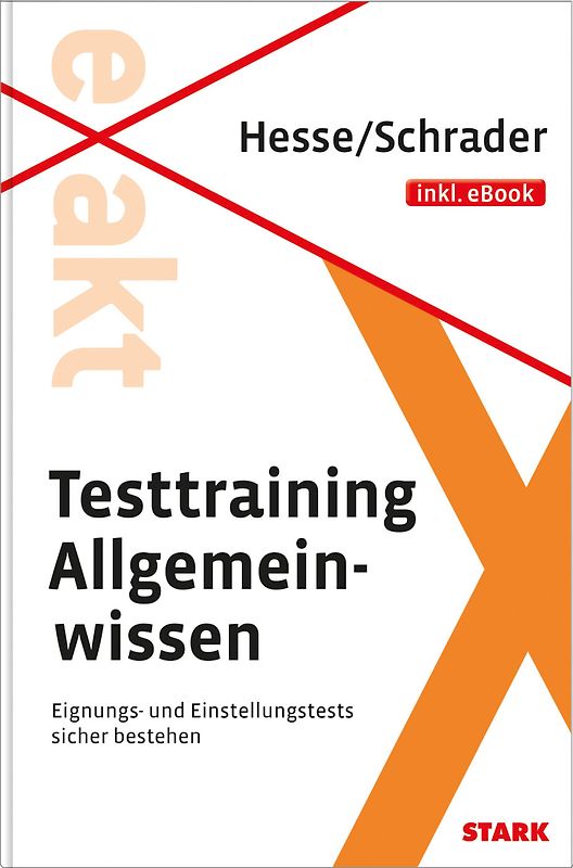 STARK Hesse/Schrader: EXAKT - Testtraining Allgemeinwissen + eBook