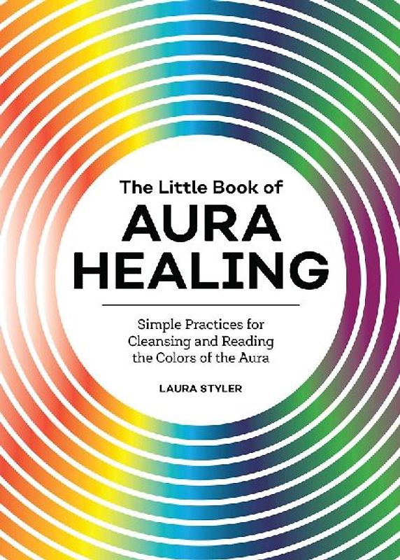 The Little Book of Aura Healing