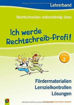 Ich werde Rechtschreib-Profi! – Klasse 3