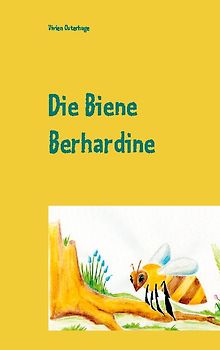 Die Biene Berhardine