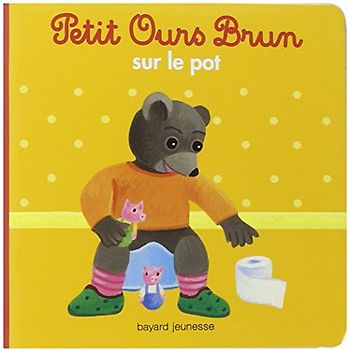 Petit Ours Brun sur le pot - Aubinais, Marie