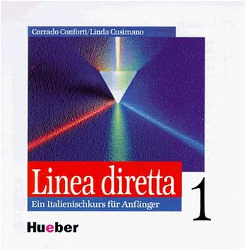 Linea diretta 1. Ein Italienischkurs für Anfänger. Lehrwerk für den... / Linea diretta 1. Ein Italienischkurs für Anfänger / 2 Audio-CDs