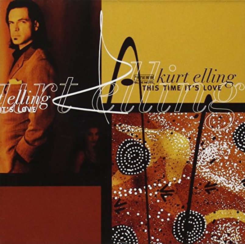 Kurt Elling - This Time It'S Love