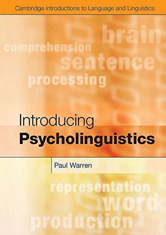 Introducing Psycholinguistics (Cambridge Introductions to Language and Linguistics) - Warren, Paul