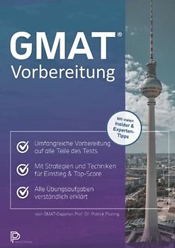 GMAT Vorbereitung: Strategien und Techniken für den Einstieg bis zur Top-Score