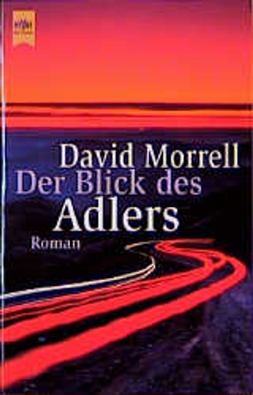 Der Blick des Adlers. Roman