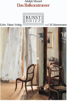 Adolph Menzel. Das Balkonzimmer