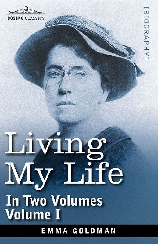 Living My Life, in Two Volumes