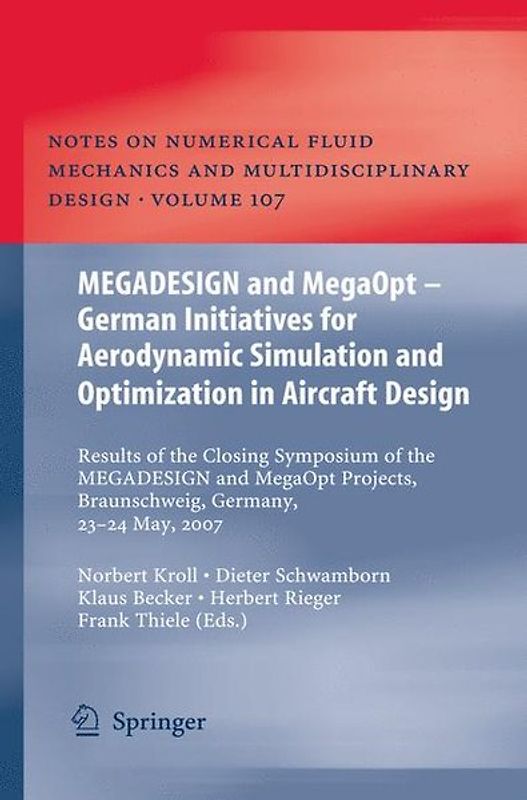 MEGADESIGN and MegaOpt - German Initiatives for Aerodynamic Simulation and Optimization in Aircraft Design