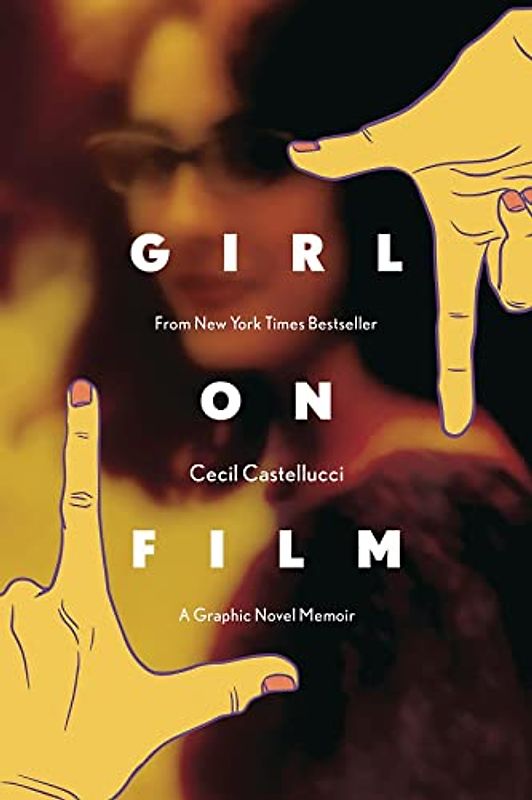 Girl On Film: a graphic novel memoir