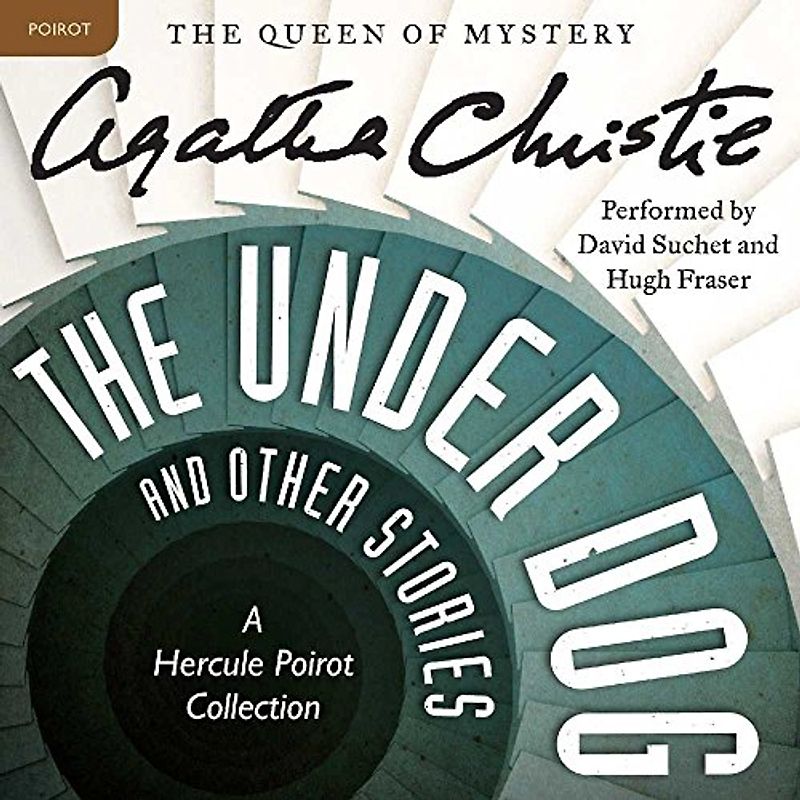The Under Dog and Other Stories: A Hercule Poirot Collection
