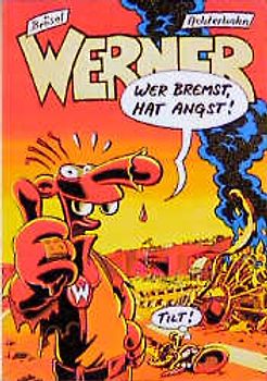 Werner 8 - Wer bremst hat Angst