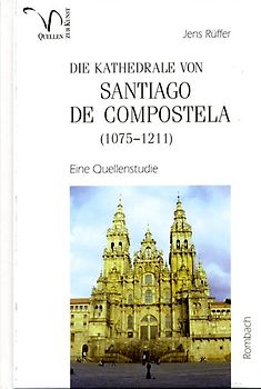 Die Kathedrale von Santiago de Compostela (1075-1211)