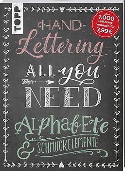 Handlettering All you need. Die schönsten Alphabete und Schmuckelemente