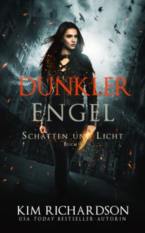 Dunkler Engel (Schatten und Licht, Band 6)