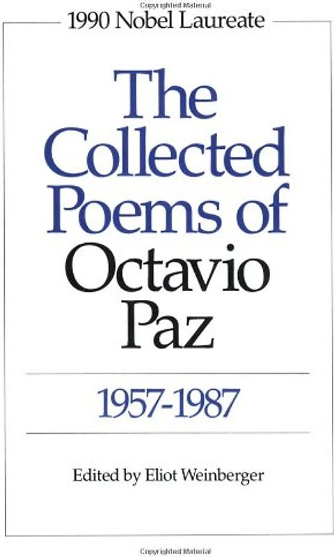 The Collected Poems of Octavio Paz: 1957-1987 - Paz, Octavio