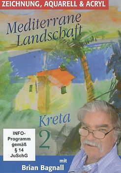 Zeichnung, Aquarell & Acryl: Mediterrane Landschaft - KRETA, Teil 2 (Länge: ca. 60 Min.) - mit Brian Bagnall DVD