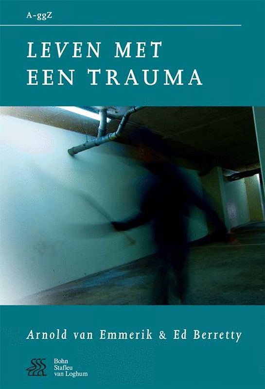 Leven met een trauma