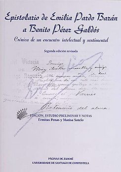 Epistolario de Emilia Pardo Bazán a Benito Pérez Galdós: Crónica de un encuentro intelectual y sentimental (Fuera Borda)