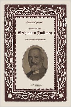 Theobald von Bethmann Hollweg der fünfte Reichskanzler